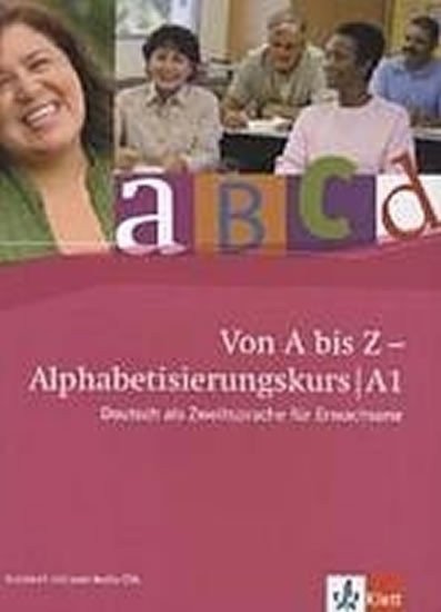 Feldmeier Alexis: Von A bis Z. Alphabetisierung – KB + CD