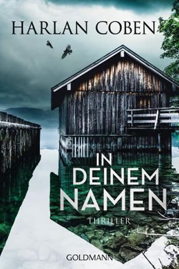 Coben Harlan: In deinem Namen : Thriller