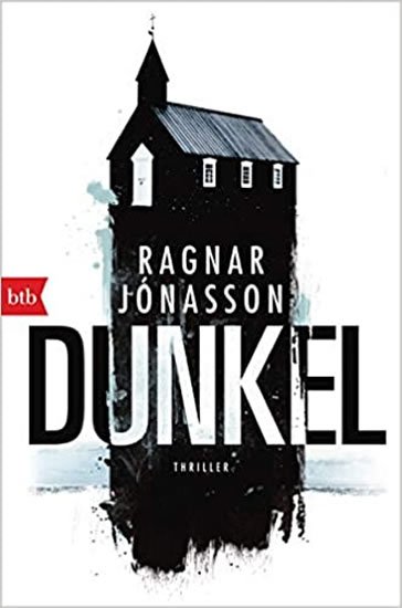 Jonasson Ragnar: Dunkel: Thriller