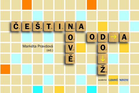 Pravdová Markéta: Čeština nově od A do Ž Pravdová Markéta: Čeština nově od A do Ž