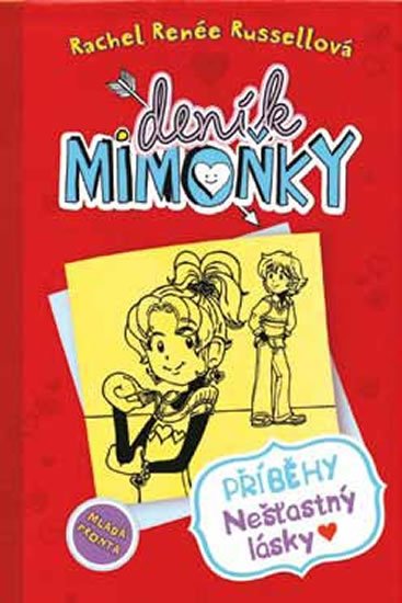 Russellová Rachel Renée: Deník mimoňky 6 - Příběhy nešťastný lásky