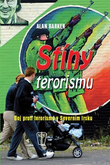 Barker Alan: Stíny terorismu Barker Alan: Stíny terorismu