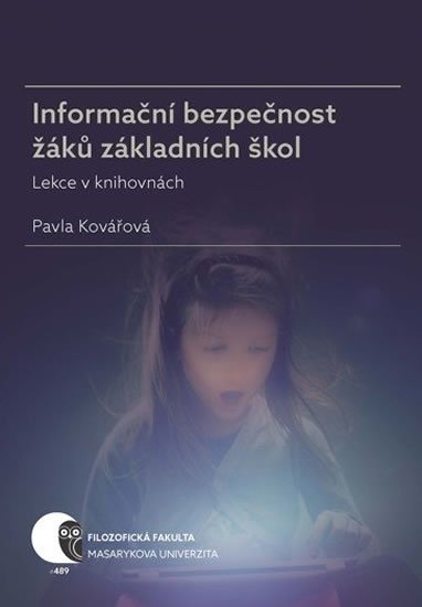 Kovářová Pavla: Informační bezpečnost žáků základních škol - Lekce v knihovnách