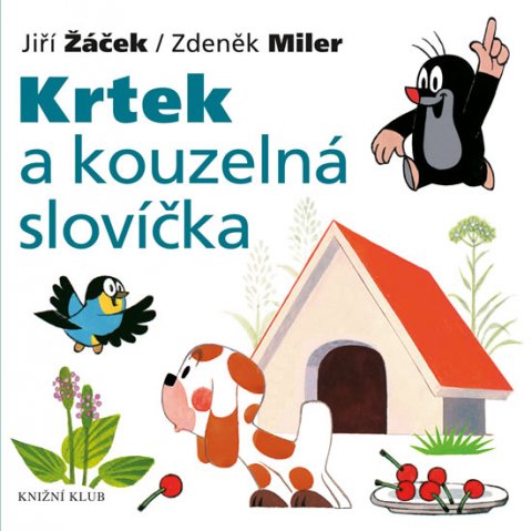 Žáček Jiří: Krtek a kouzelná slovíčka Žáček Jiří: Krtek a kouzelná slovíčka