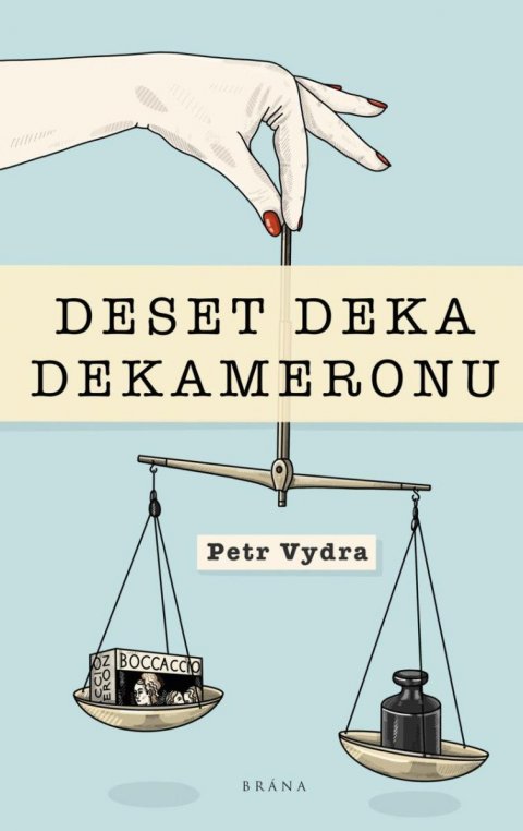 Vydra Petr: Deset deka Dekameronu Vydra Petr: Deset deka Dekameronu