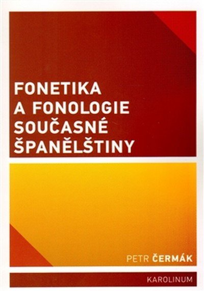 Čermák Petr: Fonetika a fonologie současné španělštiny