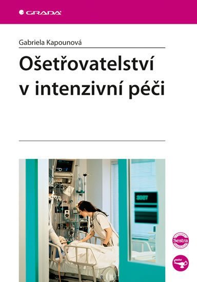Kapounová Gabriela: Ošetřovatelství v intenzivní péči