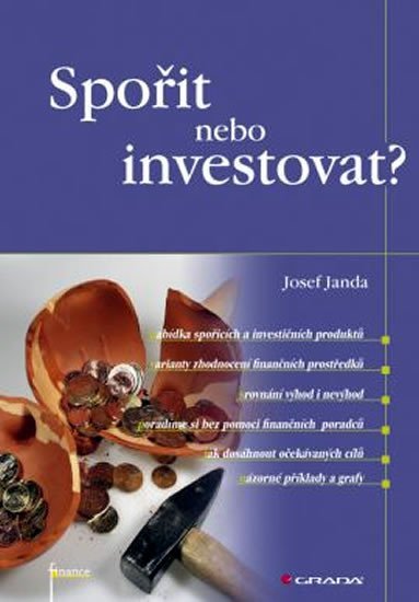 Janda Josef: Spořit nebo investovat?