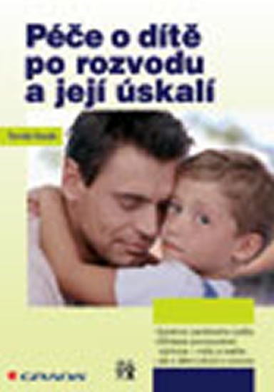 Novák Tomáš: Péče o dítě po rozvodu a její úskalí