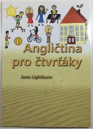 Lightburn Jana: Angličtina pro čtvrťáky Lightburn Jana: Angličtina pro čtvrťáky