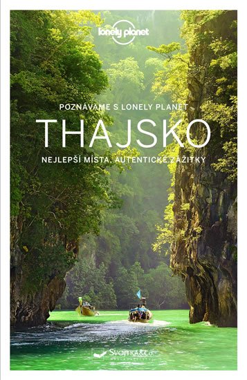 neuveden: Poznáváme Thajsko - Lonely Planet neuveden: Poznáváme Thajsko - Lonely Planet