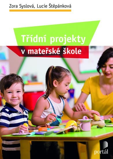 Syslová Zora: Třídní projekty v mateřské škole