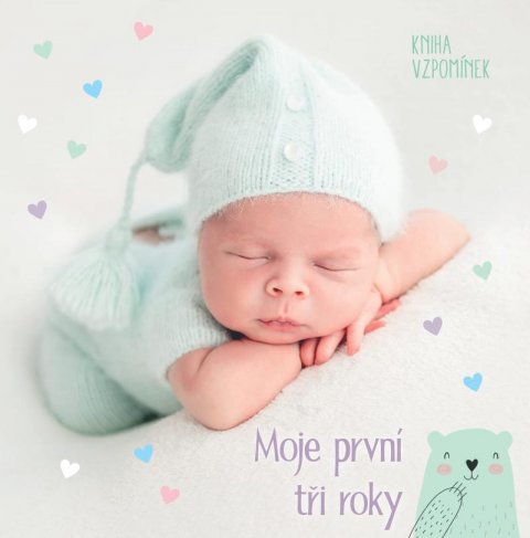 neuveden: Moje první tři roky - Kniha vzpomínek
