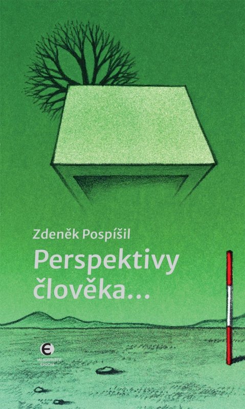 Pospíšil Zdeněk: Perspektivy člověka... Pospíšil Zdeněk: Perspektivy člověka...