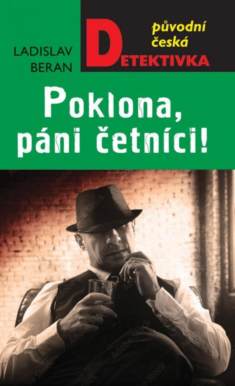 Beran Ladislav: Poklona, páni četníci! Beran Ladislav: Poklona, páni četníci!