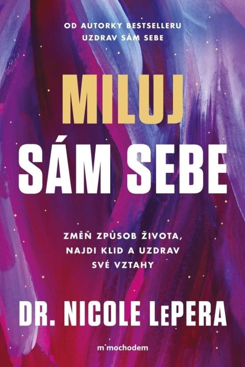 LePera Nicole: Miluj sám sebe