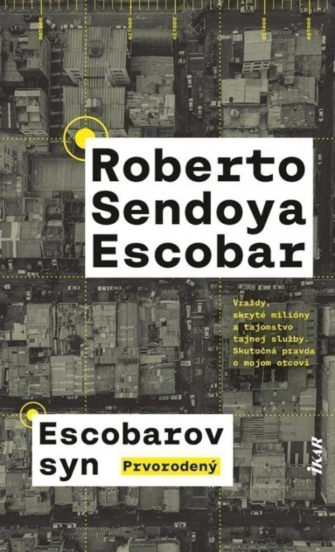 Roberto Sendoya Escobar: Escobarov syn: Prvorodený (slovensky)