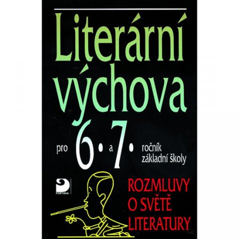 Nezkusil Vladimír: Literární výchova pro 6. a 7. ročník základní školy