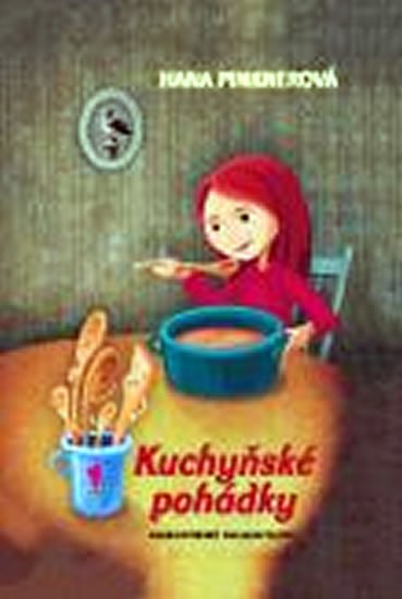 Pinknerová Hana: Kuchyňské pohádky