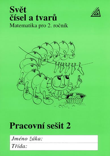 Hošpesová Alena: Matematika pro 2. roč. ZŠ Svět čísel a tvarů - pracovní sešit 2