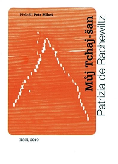 de Rachewiltz Mary: Můj Tchaj-šan de Rachewiltz Mary: Můj Tchaj-šan
