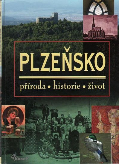 Dudák Vladislav: Plzeňsko – příroda, historie, život