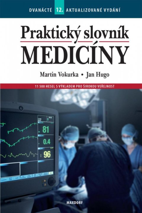Vokurka Martin: Praktický slovník medicíny