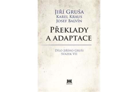 Gruša Jiří: Překlady a adaptace