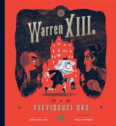 del Rio Tania: Warren XIII. a Vševidoucí oko