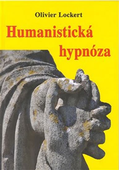 Lockert Olivier: Humanistická hypnóza Lockert Olivier: Humanistická hypnóza