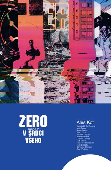 Kot Aleš: Zero 2 - V srdci všeho