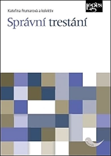 Frumarová Kateřina: Správní trestání