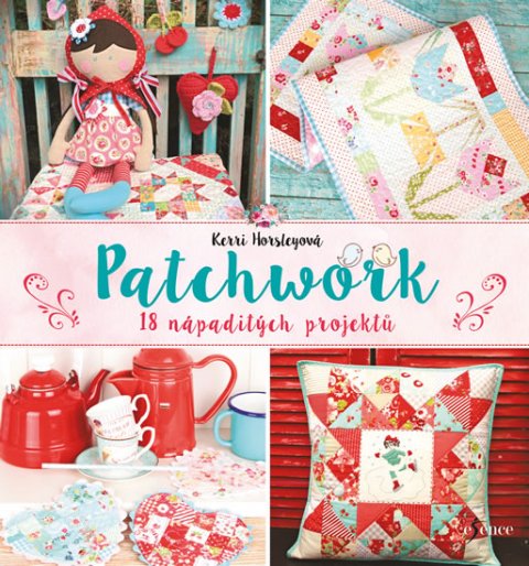 Horsleyová Kerri: Patchwork Horsleyová Kerri: Patchwork