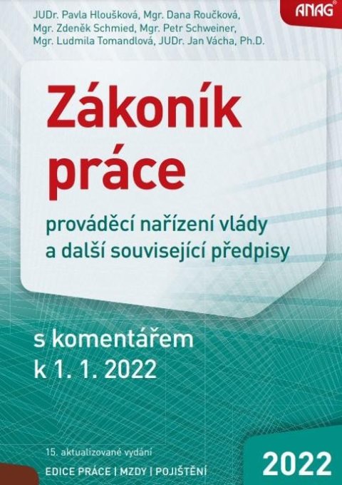 Hloušková Pavla: Zákoník práce, prováděcí nařízení vlády a další související předpisy s kome