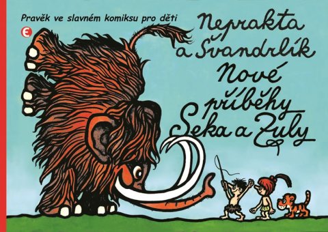 Švandrlík Miloslav: Nové příběhy Seka a Zuly - Pravěk ve slavném komiksu pro děti