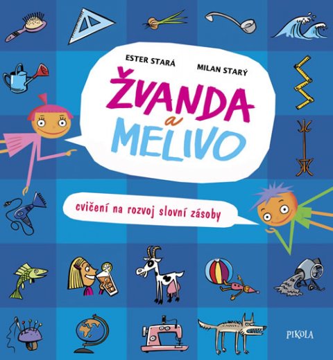 Stará Ester: Žvanda a Melivo - Cvičení na rozvoj slovní zásoby Stará Ester: Žvanda a Melivo - Cvičení na rozvoj slovní zásoby
