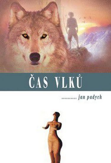 Padych Jan: Čas vlků