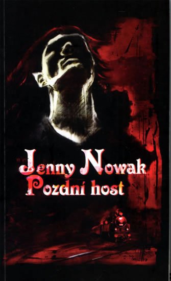 Nowak Jenny: Pozdní host Nowak Jenny: Pozdní host