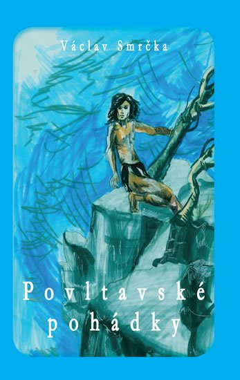 Smrčka Václav: Povltavské pohádky