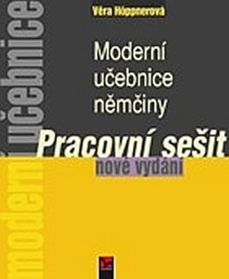 Höppnerová Věra: Moderní učebnice němčiny - Pracovní sešit