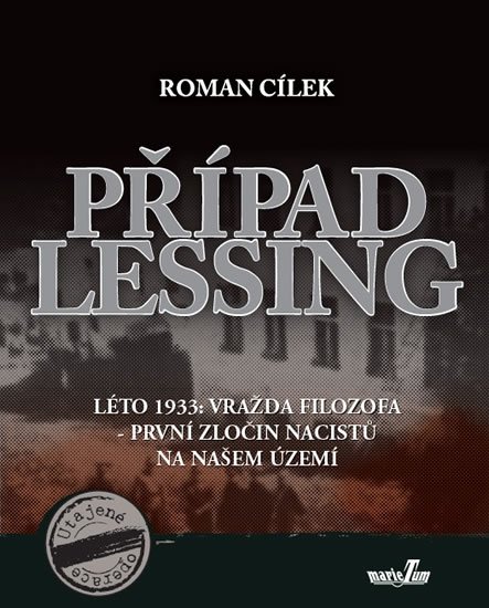 Cílek Roman: Případ Lessing Cílek Roman: Případ Lessing