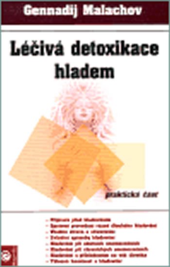 Malachov Gennadij P.: Léčivá detoxikace hladem - praktická část