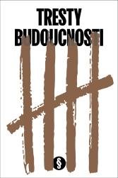 Januš Jan: Tresty budoucnosti