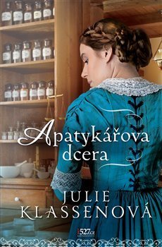 Klassenová Julie: Apatykářova dcera