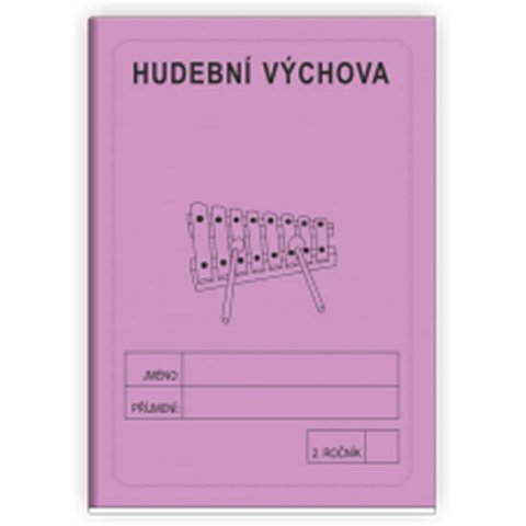 Rubínová Jitka: Hudební výchova 2. ročník - školní sešit Rubínová Jitka: Hudební výchova 2. ročník - školní sešit