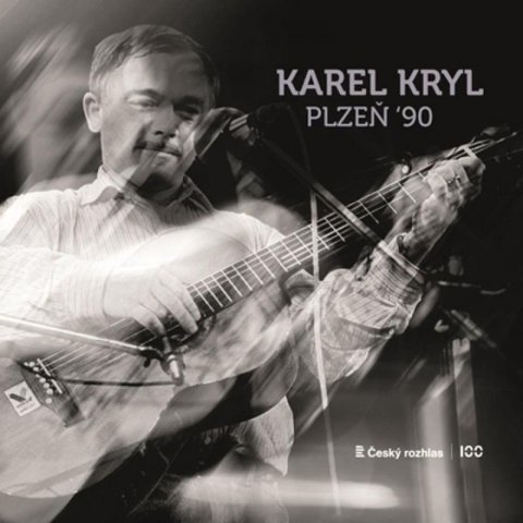 Kryl Karel: Karel Kryl: Plzeň 90 - LP