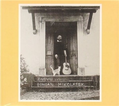 Mikolášek Bohdan: Znovu - CD Mikolášek Bohdan: Znovu - CD