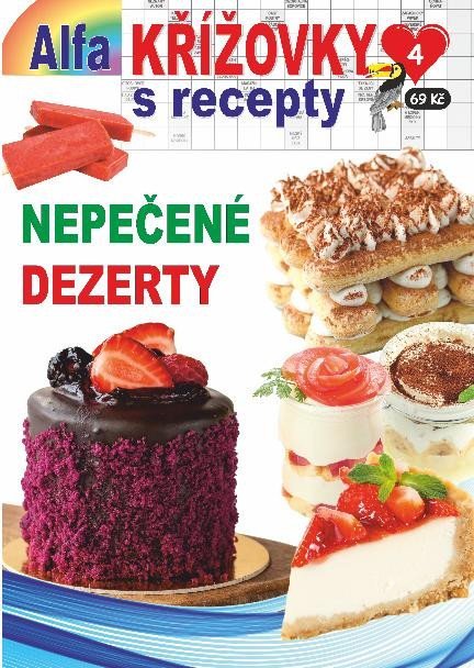 neuveden: Křížovky s recepty 4/2024 - Nepečené dezerty neuveden: Křížovky s recepty 4/2024 - Nepečené dezerty