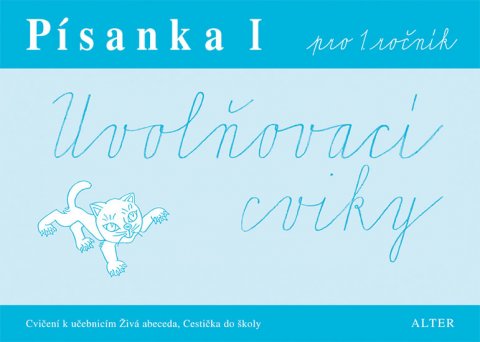 Sonnbergová Marta: Písanka I pro 1. ročník - Uvolňovací cviky Sonnbergová Marta: Písanka I pro 1. ročník - Uvolňovací cviky