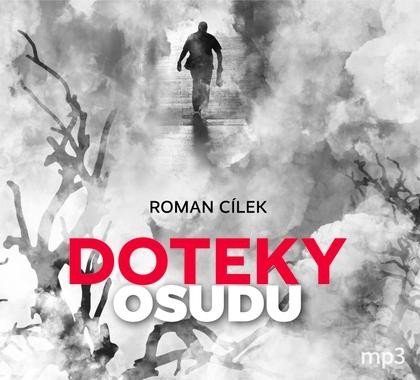 Cílek Roman: Doteky osudu - CDmp3 Cílek Roman: Doteky osudu - CDmp3